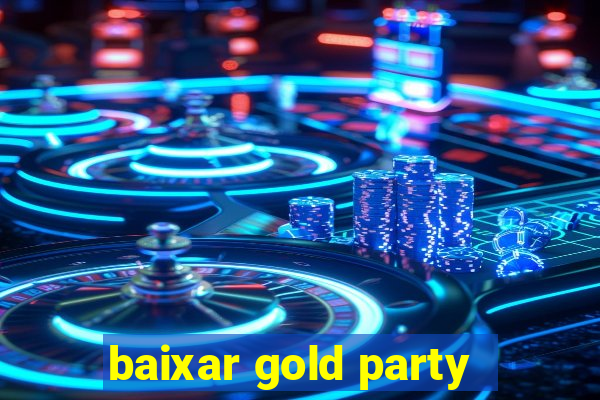 baixar gold party - slots